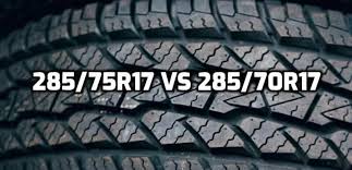 285 75r17 Vs 285 70r17 Wide Tire Comparison