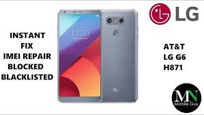 How to unlock a blacklisted phone: Instantly Fix Blocked Blacklisted At T Lg G6 H871 Imei Repair Youtube