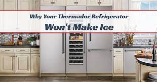 Maybe you would like to learn more about one of these? Thermador Refrigerator Won T Make Ice Appliance Service Station