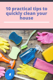 10 Conseils Pratiques Pour Faire Un Nettoyage Rapide De Votre Maison Nettoyage Rapide Nettoyage Conseils Pratiques