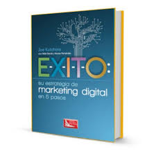 E X I T O Su Estrategia De Marketing Digital En 5 Pasos Joe Kutchera Eboo Estrategia De Marketing Digital Estrategias De Marketing Libros Digitales Gratis