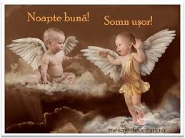 Sa visezi ingerasi si unul dintre ei sa fiu eu. Noapte Buna Somn Usor Diverse Imagini Viorel24