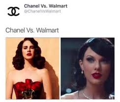 Chanel Vs Walmart Lana Del Rey Lana Del Rey Walmart Meme Lana Del