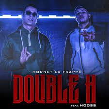 Hornet La Frappe – Double H Lyrics | Genius Lyrics