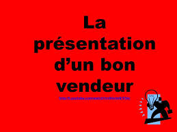 On a essayé de voir pour pousser les murs de l'olympia le 7 novembre pour que vous puissiez tous. La Presentation D Un Bon Vendeur Ppt Video Online Telecharger