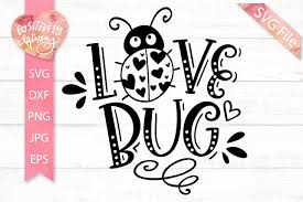 Download Love Bug Svg Kids Valentine Svg For Baby Toddler Shirts 409583 Cut Files Design Bundles