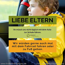 Liebe Eltern Ihr Musst Uns Nicht Taglich Mit Dem Auto Zur Schule Fahren Wir Wurden Gerne Auch Mal Mit Dem Fahrrad Zur Schule Fahren Kinder Bewegung Kindheit