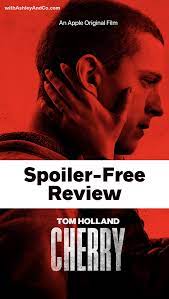Cherry Movie Review In 2021 Tom Holland Holland Toms