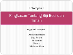 Stannum) dan nomor atom 50. Ringkasan Tentang Biji Besi Dan Timah Ppt Download