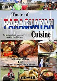 Of course, empanadas are not eaten only in paraguay. Taste Of Paraguayan Cuisine Latin American Cuisine Book 9 Kindle Edition By Nikolovski Goce Cookbooks Food Wine Kindle Ebooks Amazon Com