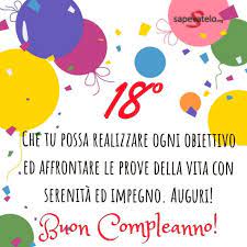 Immagini E Frasi Di Auguri 18 Anni Da Condividere Sapevatelo Buon Compleanno Auguri Di Buon Compleanno Compleanno