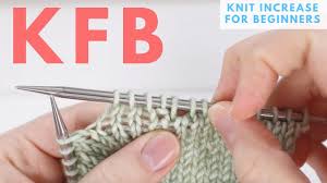 There are lots of ways to increase the number of stitches on your needle. Kfb Increase For Beginners Knit Front Back Increase Continental Youtube