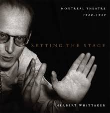 Setting the Stage: Whittaker, Herbert, Rittenhouse, Jonathan:  9780773520028: Books