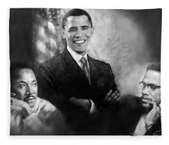 Malcolm x and martin luther king jr. Barack Obama Martin Luther King Jr And Malcolm X Fleece Blanket For Sale By Ylli Haruni