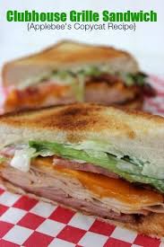 Applebees Clubhouse Grille Sandwich Recipe Recipe Recipes Sandwiches Food