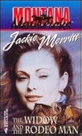 The Widow and the Rodeo Man (Montana Mavericks #2) by Jackie Merritt