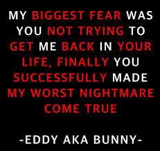 And Finally You Made My Worst Night Mare Come True Be Yourself Quotes Picture Quotes I Am Bad