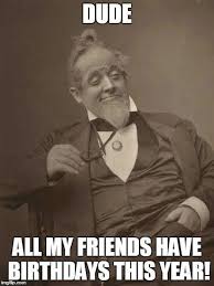 Top 100 Original And Funny Happy Birthday Memes Funny Happy Birthday Meme Happy Birthday Funny Birthday Memes For Men