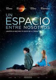 2 New Posters Of The Space Between Us Starring Asa Butterfield And Britt Robertson Space Between Us Movie This Is Us Movie Space Between Us