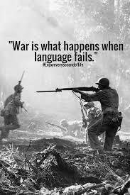 War Is What Happens When Language Fails War Photography Photo History War