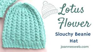 With its high sides it is inviting you to sink in. Knitted Lotus Beanie Hat Video Tutorial Circular Knitting Slouchy Beanie With Flowers Round Knit Youtube