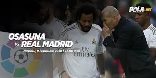 Complete overview of osasuna vs real madrid (laliga) including video replays, lineups, stats and fan opinion. Prediksi Osasuna Vs Real Madrid 9 Februari 2020 Bola Net