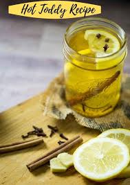 Hot Toddy The Comfort Drink Made With Whiskey Honey Lemon Cinnamon Cloves Ginger And Hot Water Have A Cold A Hot Toddies Recipe Toddy Recipe Hot Toddy