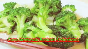 Bagian lain 15 peringkat reep | kiah uke article video brokoli tidak hanya. Cara Memasak Brokoli Sederhana Youtube