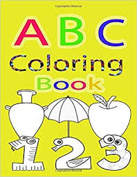 It's also time to color! Amazon Com Abc 123 Coloring Book For Kids Ages 2 4 8 5 X11 80 Page 9798630007988 For Toddlers Coloring Book Books