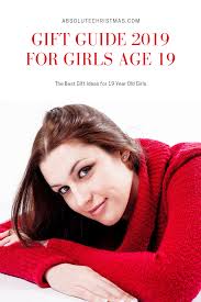 Birthday Gift Ideas For 19 Year Old Female Gifts For 19 Year Old Girls 2020 Absolute Christmas 19 Year Old Girl Old Girl Teenage Girl Gifts