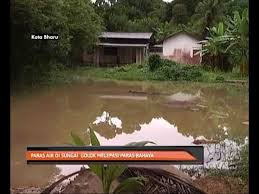 Amaran banjir | sungai golok lepasi paras bahaya paras air sungai golok di rantau panjang, kelantan mencatatkan. Paras Air Di Sungai Golok Melepasi Paras Bahaya Video Dailymotion