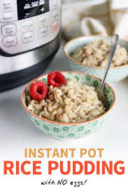 Instant Pot Rice Pudding With No Eggs Detoxinista Recipe Rice Pudding Recipes Food
