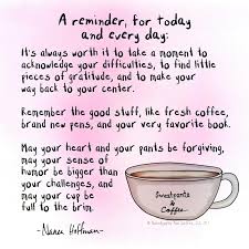 Enjoy Every Moment Coffee Humor Coffee Quotes Coffee Love