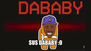 La usuaria @psesasoyyo ha sido la que escribió el tweet de la gran duda. When Dababy Is Sus O Youtube