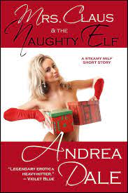 Mrs. Claus and the Naughty Elf eBook by Andrea Dale - EPUB Book | Rakuten  Kobo United States