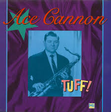 Ace Cannon LP: Tuff!