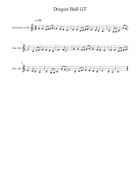 It was released on january 26, 2018 for japan, north america, and europe. Dragon Ball Gt Clarinet Easy Sheet Music For Clarinet In B Flat Solo Musescore Com