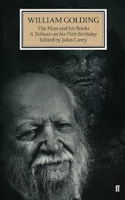 William Golding: The Man and His Books A Tribute