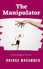 The Manipulator: A Psychological Thriller: Mohammed, Brenda: 9798720173951:  Amazon.com: Books