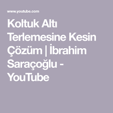 Koltuk Alti Terlemesine Kesin Cozum Ibrahim Saracoglu Youtube Youtube Koltuk Alti Saglik