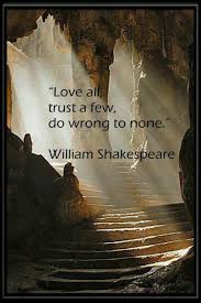 Maybe you would like to learn more about one of these? William Shakespeare Quotes Love All Trust A Few Do Wrong To None Shakespeare Quotesstory Com Leading Quotes Magazine Find Best Quotes Collection With Inspirational Motivational And Wise Quotations On What Is