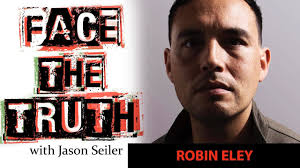 Face the Truth Podcast- Ep.52 w/ Robin Eley!