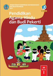 Soal dan jawaban agama hindu kelas 4. Buku Siswa Pendidikan Agama Hindu Kelas 1 Revisi 2017 Kurikulum 2013 Andronezia