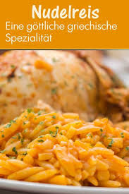 Kritharaki Eine Perfekte Beilage Und Griechische Spezialitat Rezept Rezepte Griechisches Essen Kritharaki