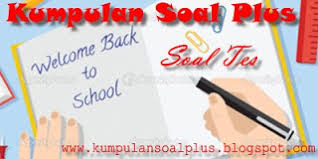 Soal bahasa inggris sd kelas 5 soalujian net. Soal Pts Uts Bahasa Inggris Semester 1 Smp Mts Kelas 9 Ix Kurikulum 2013 Kumpulan Soal Plus