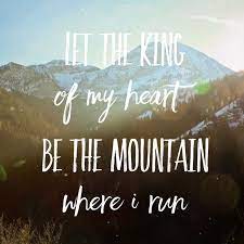 King Of My Heart Bethel Christian Song Quotes Bethel Lyrics Cool Words
