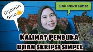 Penulis administrator diposkan pada agustus 13, 2019 mei 22, 2020 kategori penelitian tag apa isi bab 1 skripsi, apa isi dari bab 1 skripsi, apa itu skripsi tesis disertasi, apa saja isi bab 1 pada skripsi, apa saja isi bab 1 skripsi, apa saja isi dari bab 1 skripsi, aplikasi sistem pendukung keputusan metode saw, arti skripsi tesis dan disertasi, awal pembukaan sidang skripsi, bahasa inggris. Kalimat Pembuka Sidang Skripsi Youtube