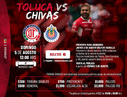 Toluca está programado para las 6.00 p. Hasta 2 Mil Pesos Los Boletos Para Toluca Vs Chivas 8 Columnas