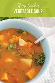 Slow Cooker Chicken Vegetable Soup Recipe Vegetable Stew Recipe Healthy Soup Recipes Soups For Kids