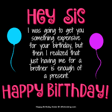 Birthday Wishes Quotes For Brother From Sister Happy Birthday Sister 50 Birthday Wishes For Your Amazing Sis Happy Birthday Sis Birthday Wishes For Sister 50th Birthday Wishes